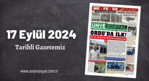 Ünye Sosyal Gazetesi – 17 Eylül 2024