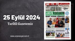 25 Eylül 2024 – Ünye Sosyal Gazetesi