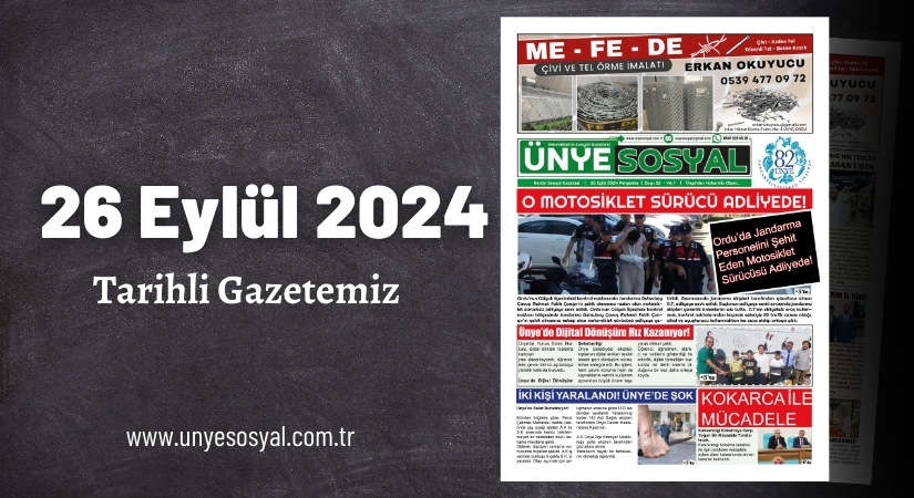Ünye Sosyal Gazetesi – 26 Eylül 2024