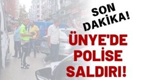SON DAKİKA! Ünye’de Trafik Polisine Saldırı!