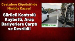 Ölümden Kılpayı Kurtuldu! Bu Kazadan Sağ Çıktı!