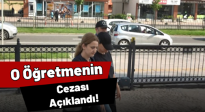 Ordu’da O Öğretmen Tutuklandı…