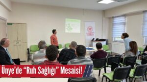 Ünye’de İş Yerlerinde “Ruh Sağlığı” Anlatıldı!
