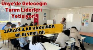 Ünye’de Geleceğin Tarım Liderleri Yetişiyor!