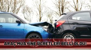 2025 TÜVTÜRK Araç Muayene Ücretleri Açıklandı!