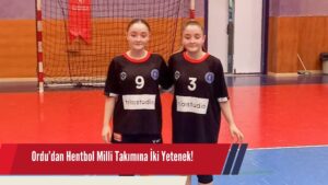 Ordu’dan Hentbol Milli Takımına İki Yetenek!