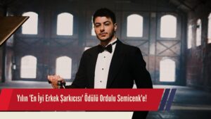 Yılın ‘En İyi Erkek Şarkıcısı’ Ödülü Ordulu Semicenk’e!