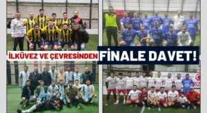 Gurbetteki İlküvez ve Çevre Mahallelerinden Final Müsabakalarına Davet!