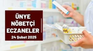 24 Şubat 2025 Ünye Nöbetçi Eczaneler