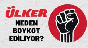 Ülker Neden Boykot Ediliyor? İmamoğlu ile bağlantısı ne?