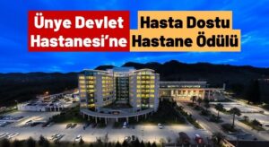 Ünye Devlet Hastanesine “Hasta Dostu Hastane-2024” Ödülü