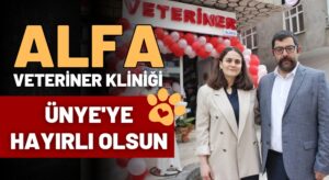 ALFA VETERİNER KLİNİĞİ ÜNYE’NİN HİZMETİNE AÇILDI!