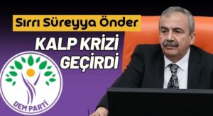 Dem Partili Sırrı Süreyya Önder Kalp Krizi Geçirdi
