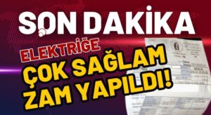 Tarih Verildi! Elektrik Fiyatlarına Zam? Faturalar Kabaracak!