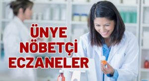 Ünye Nöbetçi Eczaneler 6 Nisan 2025 Pazar Günü