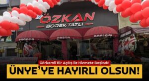 Ünye’de Yeni Bir Lezzet Noktası: Özkan Börek-Tatlı Hizmete Açıldı!