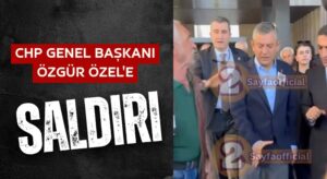 ÖZGÜR ÖZEL’E SALDIRI! KİM NEDEN SALDIRDI?