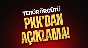 PKK ne zaman silah bırakacak? Örgütten Açıklama Geldi!