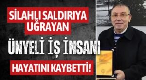 ÜNYELİ İŞ İNSANI ALİ BAYRAKTAR YAŞAMINI YİTİRDİ