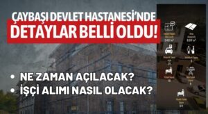 Çaybaşı Devlet Hastanesi’ne 15 Milyon Liralık Ödenek! Yakında Açılacak!