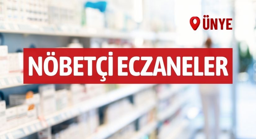 Ünye nöbetçi eczaneler 22 Ağustos 2025 Cuma