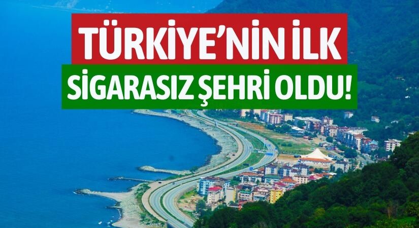 O İlde Artık Sigara İçilmiyor! Türkiye’nin ilk sigarasız şehri oldu!