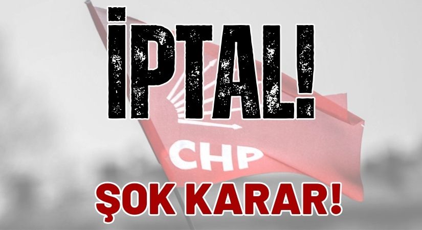 CHP İSTANBUL KONGRESİ İPTAL EDİLDİ!