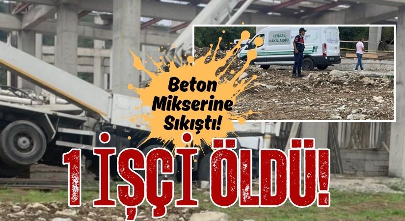 Ordu’da Feci Kaza! 1 İşçi Can Verdi!