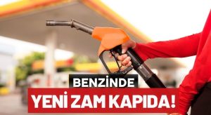 Benzine Yeni Zam Kapıda: Fiyat Artışı Bekleniyor