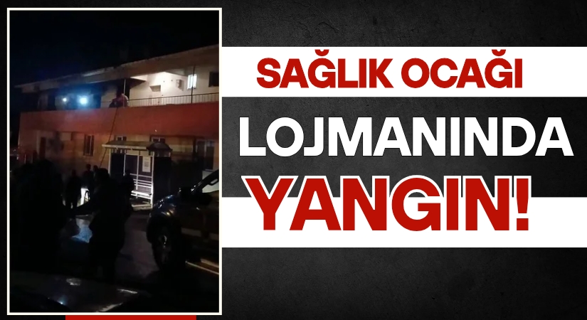 Sağlık Ocağı Lojmanında Yangın: 1 Yaralı