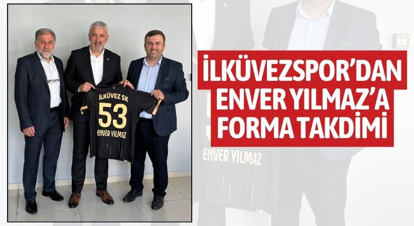 İlküvezspor’dan Enver Yılmaz’a Forma Takdimi