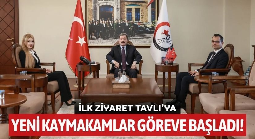Ladik ve Yakakent’e Yeni Kaymakam Vekilleri Atandı
