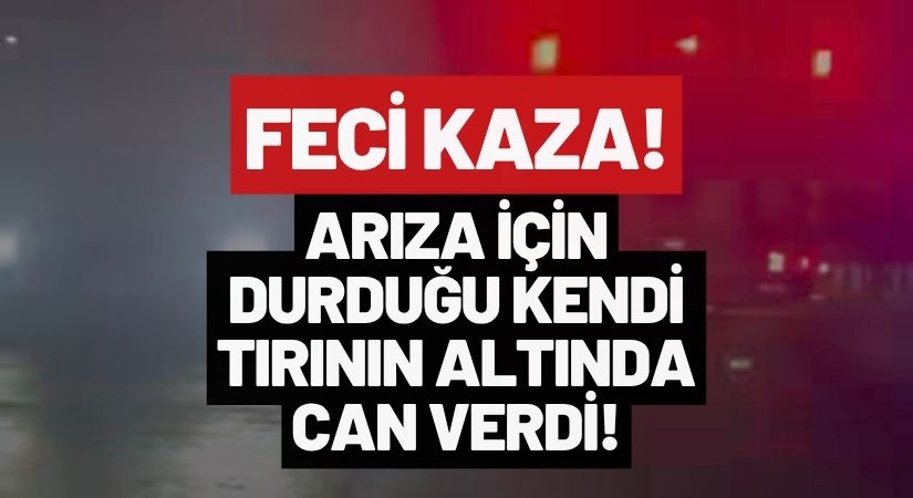 Altınordu’da Feci Kaza: Tır Şoförü Dorsenin Altında Kalarak Hayatını Kaybetti
