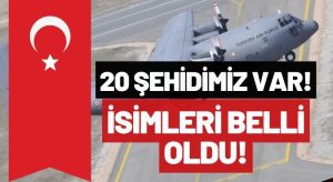 Uçak Şehitlerimizin İsimleri Belli Oldu!