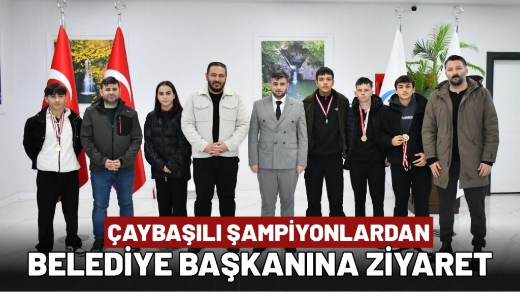 Çaybaşı’nın Şampiyonlarından Başkan Karayiğit’e Ziyaret