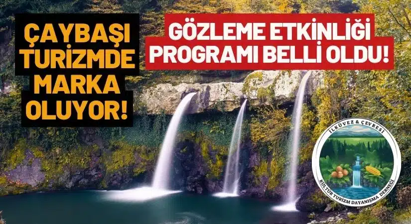 Çaybaşı İlküvez’de Hafta Sonu Turizm Etkinliği: Gökçegelin Şelalesi’nde Gözleme Buluşması