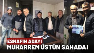 Muharrem Üstün Sahaya İndi: “Esnafın Sorununu Sahada Çözeceğiz”