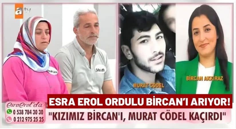 Esra Erol’da Kayıp Bircan Akkiraz İçin Endişeli Bekleyiş Sürüyor