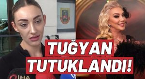 Güllü’nün Kızı Tuğyan Ülkem Gülter Tutuklandı!