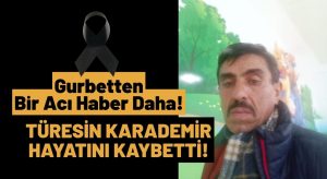 Gurbetten Ordu’ya Bir Acı Haber Daha! Türesin Karademir hayatını kaybetti