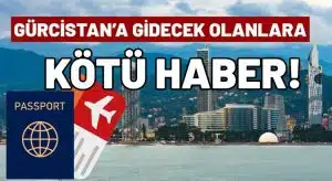 Gürcistan Türkiye’ye Şart Koydu: Gürcistan’a girişlerde yeni dönem