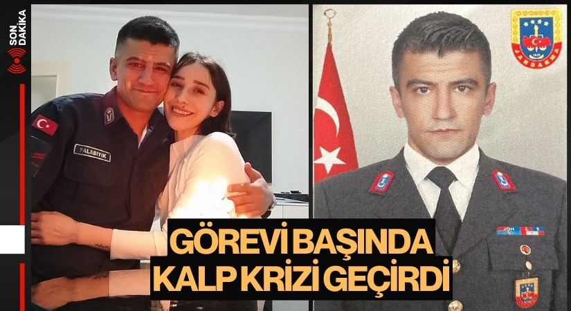 Görev Başında Kalp Krizi Geçiren Jandarma Uzman Çavuş Mustafa Palabıyık Hayatını Kaybetti
