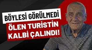 Tatilde Hayatını Kaybeden İngiliz Turistin Kalbi Kayboldu! Görülmemiş Olay