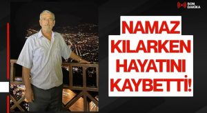 Ordulu Vatandaş Namaz Kılarken Hayatını Kaybetti