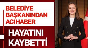 Şehzadeler Belediye Başkanı Gülşah Durbay Hayatını Kaybetti