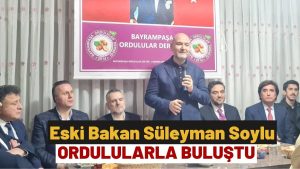 Eski Bakan Süleyman Soylu Ordulularla Buluştu