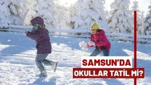 Samsun’da Okul Tatili Var mı? 5 Ocak 2026 Samsun tatil haberleri