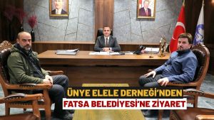 Ünye Elele Derneği’nden Fatsa Belediye Başkanı Kibar’a Ziyaret