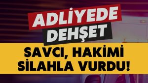 Adliye’de Silahlı Saldırı: Savcı, Kadın Hakimi Vurdu!