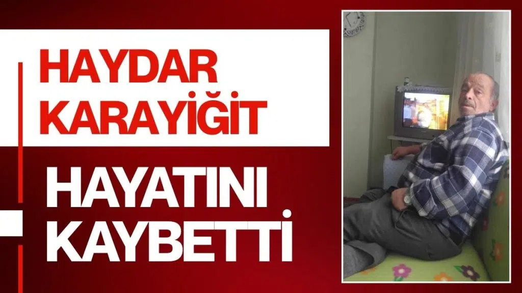 Pelitliyatak’tan Haydar Karayiğit (Külük Haydarı) Vefat Etti!